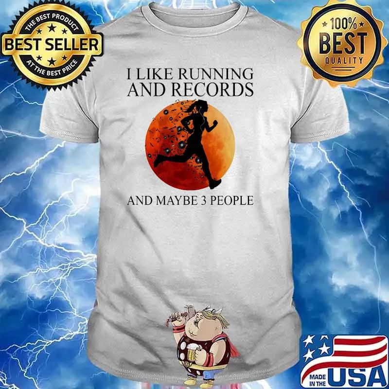 I like running and records and maybe 3 people blood moon shirt