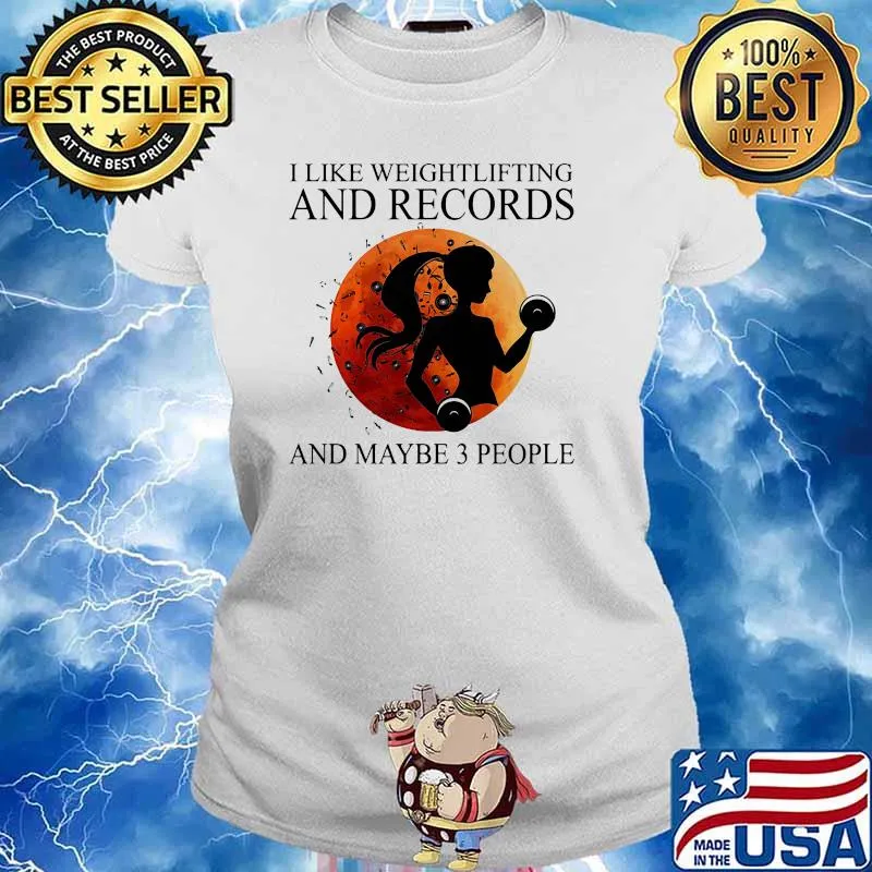I like weightlifting and records and maybe 3 people blood moon s Ladies tee