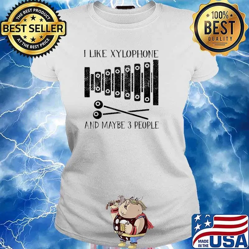 I Like Xylophone And Maybe 3 People Shirt Ladies tee