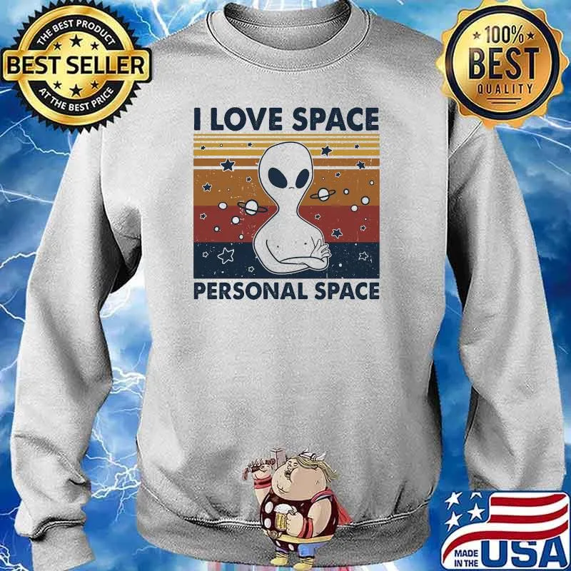 I love space personal space alien vintage s Sweater