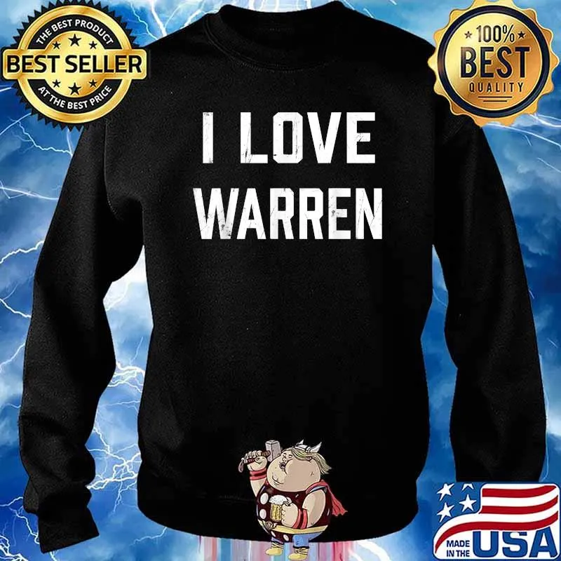 I Love Warren T-Shirt Sweater