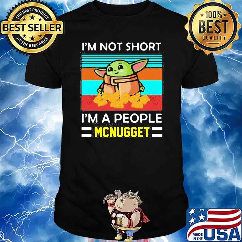 I'm Not Short I'm a People Mcnugget Baby Yoda Vintage Shirt