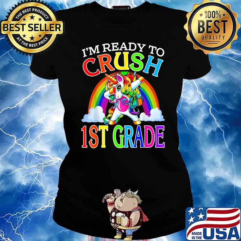I'm Ready To Crush 1st Grade Unicorn Back To School Shirt Ladies tee
