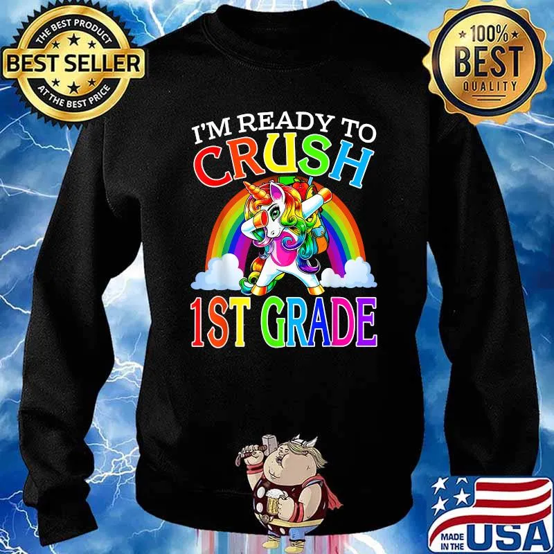 I'm Ready To Crush 1st Grade Unicorn Back To School Shirt Sweater