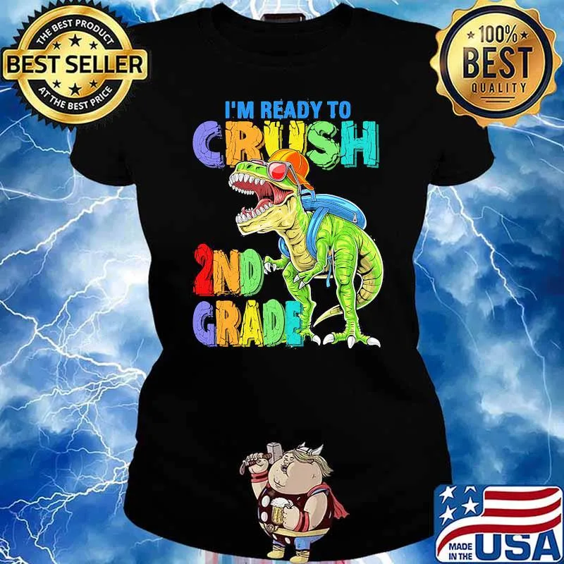 I'm Ready To Crush 2nd Grade Dinosaur Back To School Shirt Ladies tee