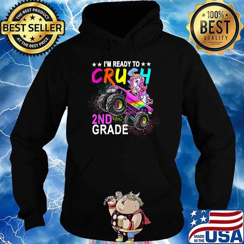 I'm Ready To Crush 2nd Grade Monster Truck Unicorn Girl T-Shirt Hoodie