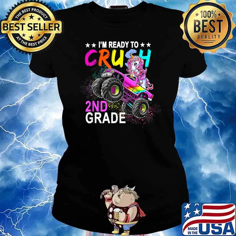 I'm Ready To Crush 2nd Grade Monster Truck Unicorn Girl T-Shirt Ladies tee