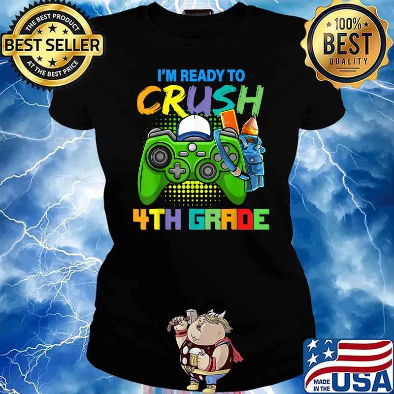 I'm Ready to Crush 4th Grade Back to School Video Game T-Shirt Ladies tee