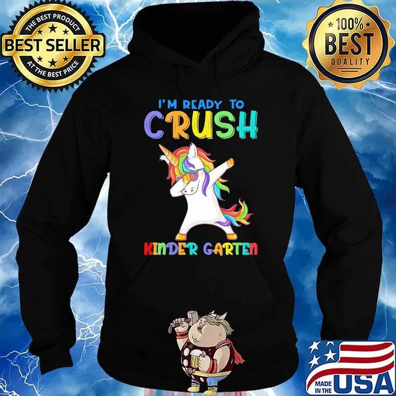 I'm Ready To Crush Kinder Garten Unicorn Dabbing Back To School Shirt Hoodie