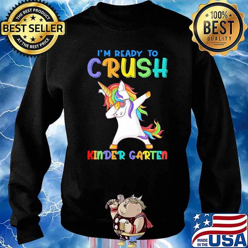 I'm Ready To Crush Kinder Garten Unicorn Dabbing Back To School Shirt Sweater