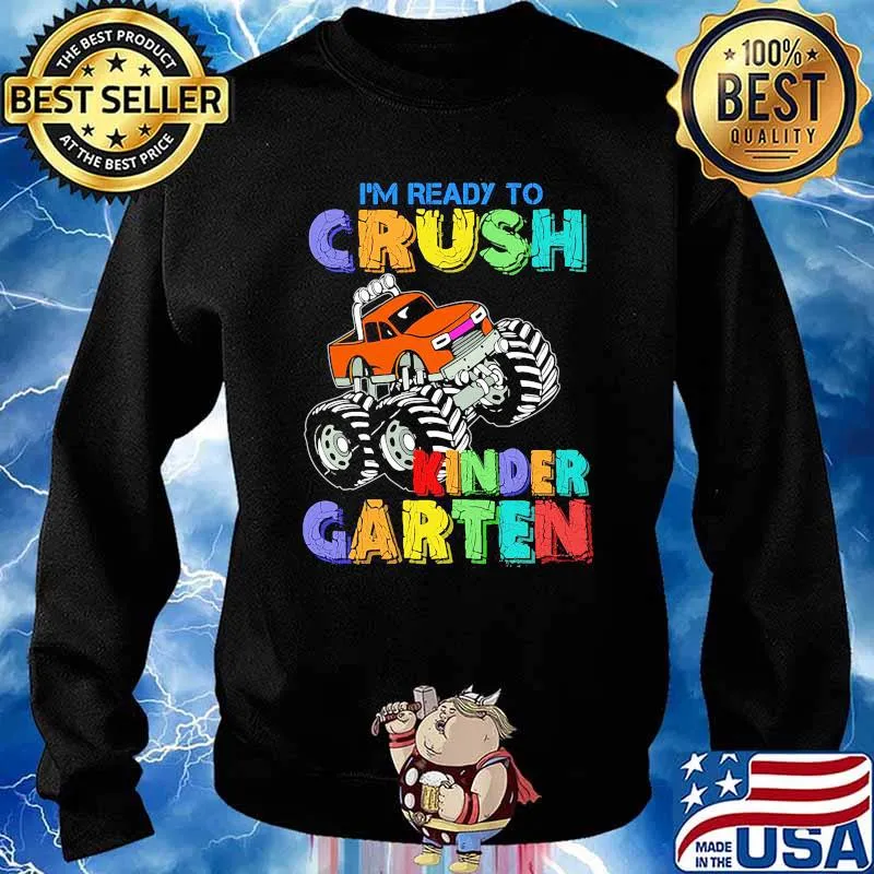 I'm Ready To Crush Kindergarten Monster Truck Back To School Shirt Sweater