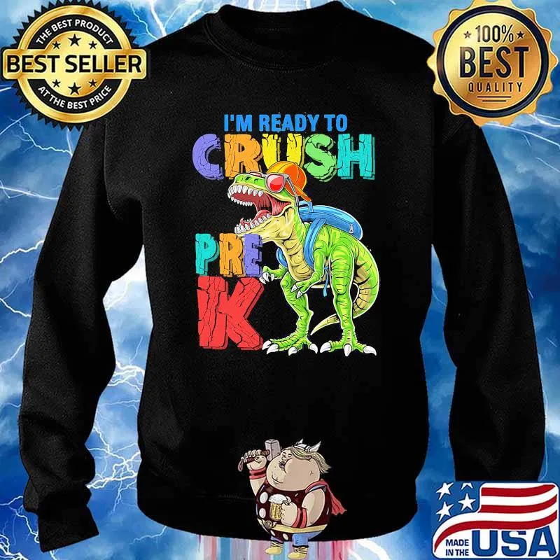 I'm Ready To Crush Pre K Dinosaur Back To School Shirt Sweater