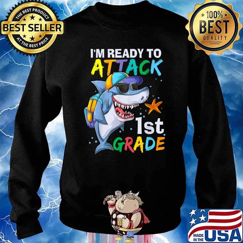 I Ready To Attack 1st Grade Shark Back To School Sea Animal T-Shirt Sweater