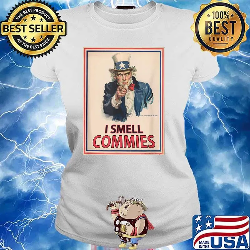 I SMELL COMMIES Patriotic Conservative Uncle Sam Poster T-Shirt Ladies tee