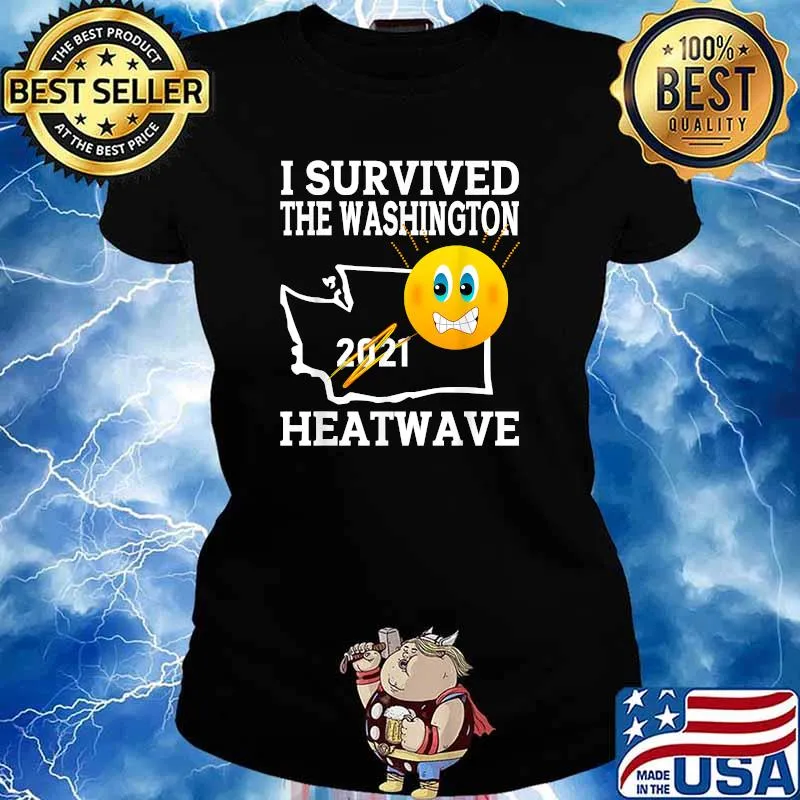 I Survived the Washington State Heatwave in 2021 T-Shirt Ladies tee