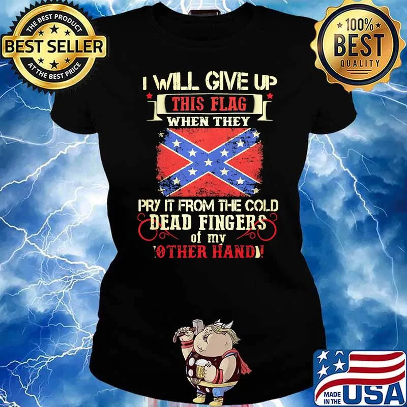 I will give up this flag when they pry it from the cold dead fingers Ladies tee