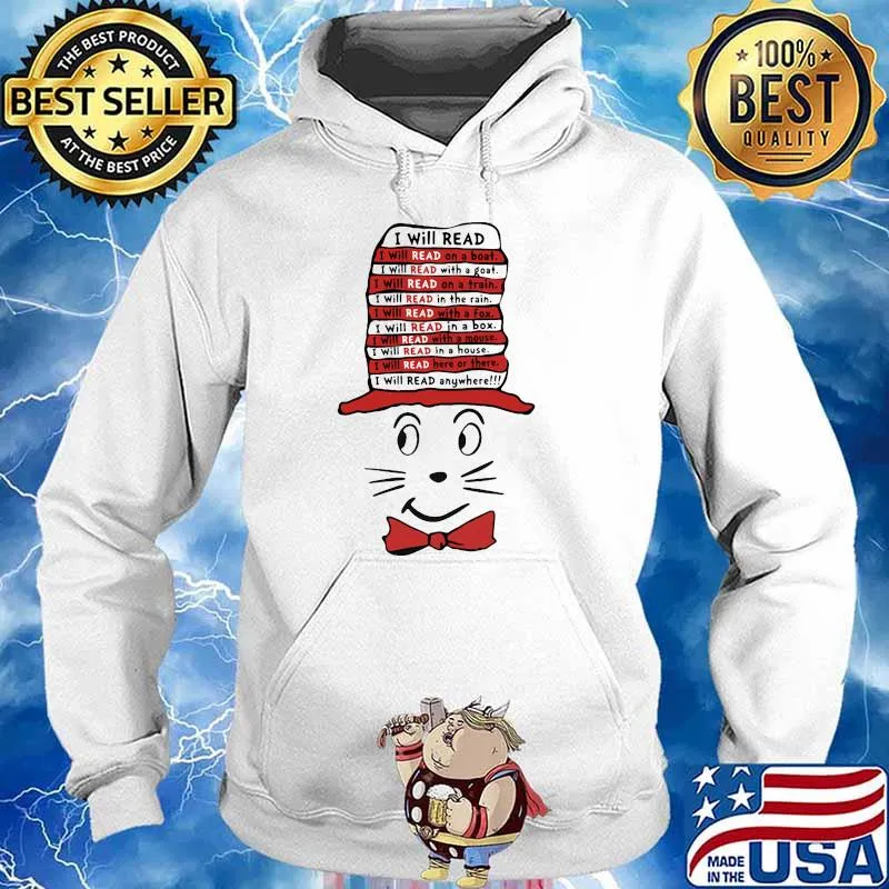 I will read i will read on a boat goat on a train with a fox dr seuss s Hoodie