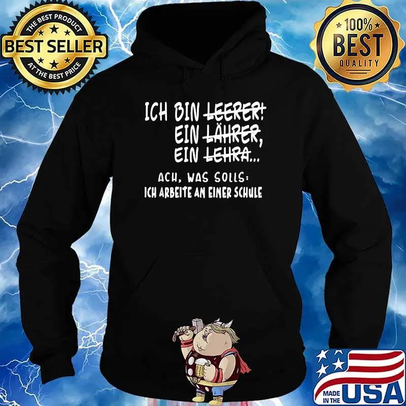 Ich bin Lehrer Funny German teacher Ich Arbeite An Einer Schule T-Shirt Hoodie