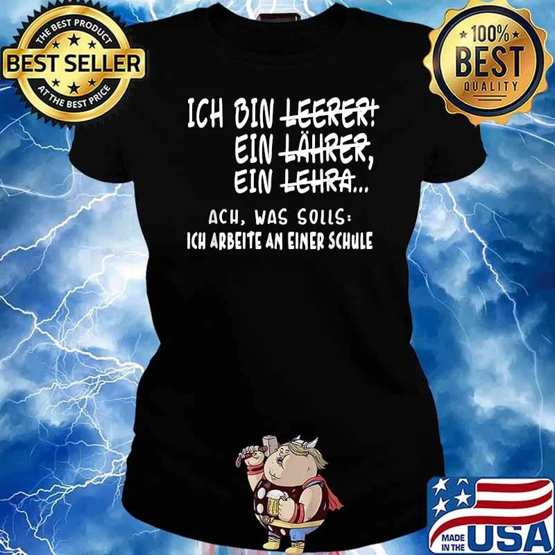 Ich bin Lehrer Funny German teacher Ich Arbeite An Einer Schule T-Shirt Ladies tee
