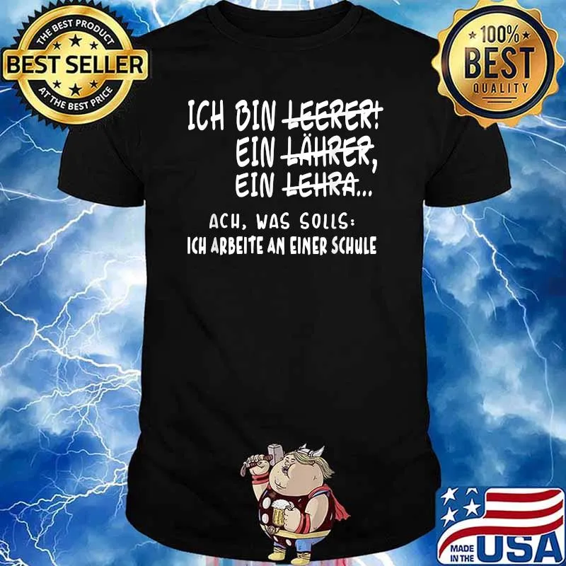 Ich bin Lehrer Funny German teacher Ich Arbeite An Einer Schule T-Shirt