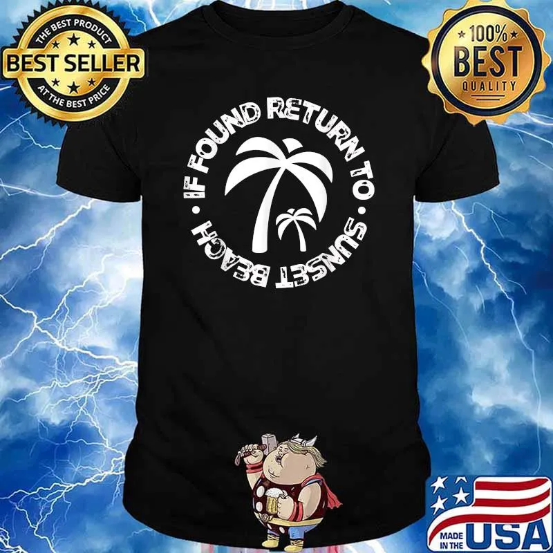 If Found Return To Sunset Beach Shirt
