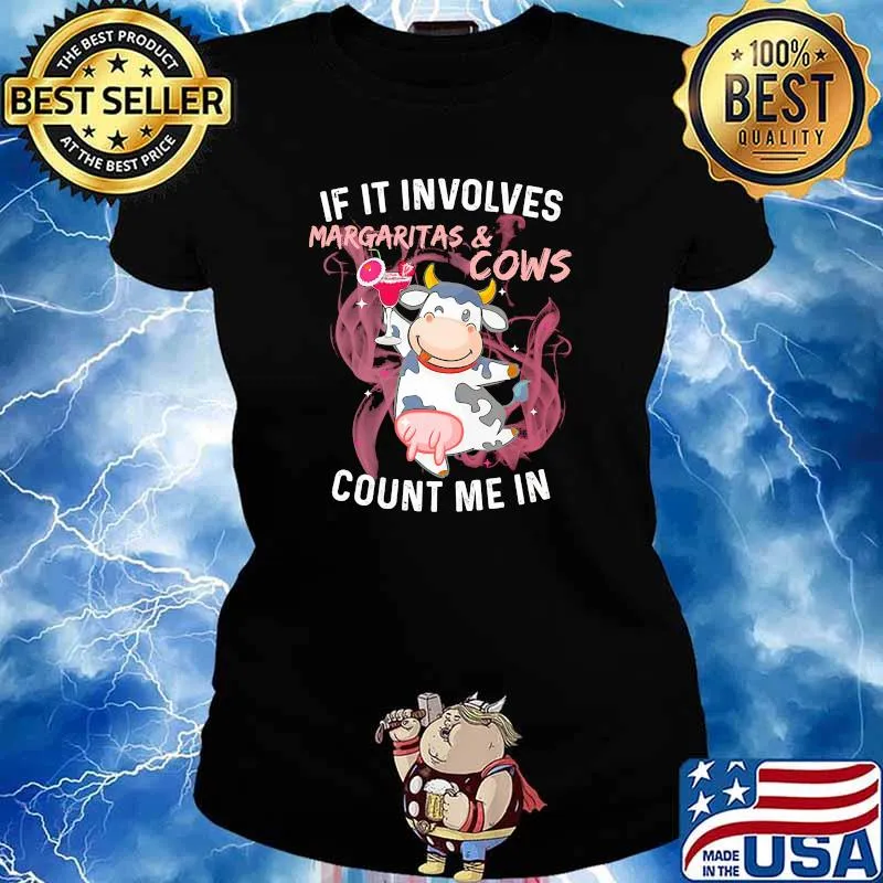 If it involves margaritas and cows count me in s Ladies tee