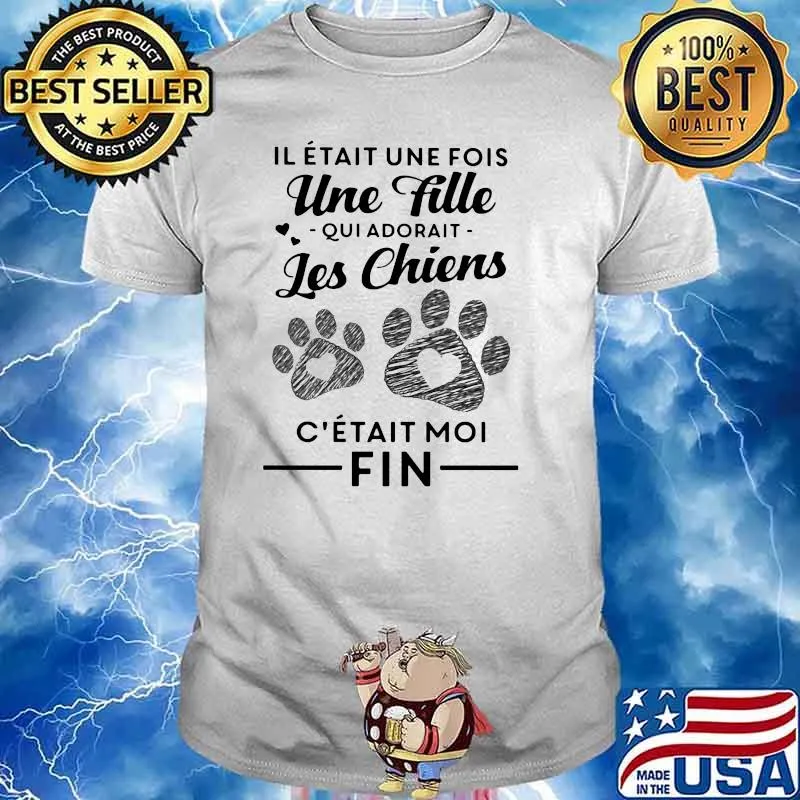 Il était une fois une fille Les Chiens Dog Shirt