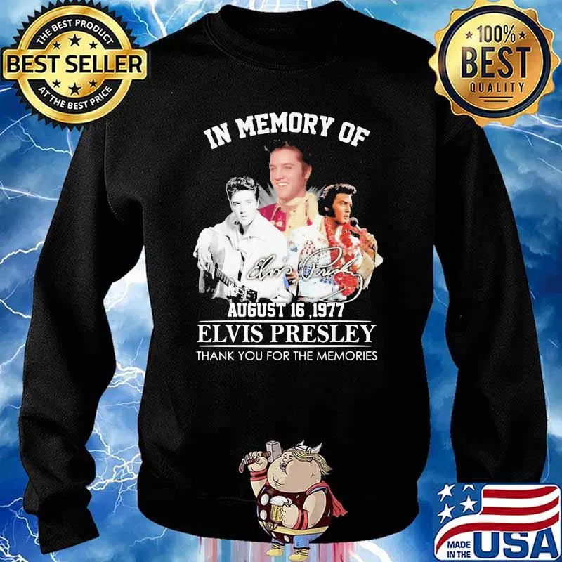 In Memory Of August 16 1977 Elvis Presley Thank You For The Memories Shirt Sweater