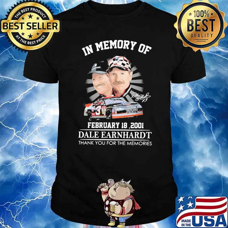 In memory of Dale earnhardt thank you for the memories signature shirt