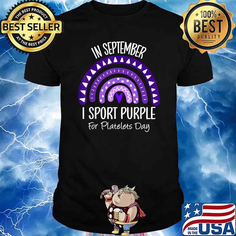 In September I Sport Purple for Platelets Day Rainbow T-Shirt