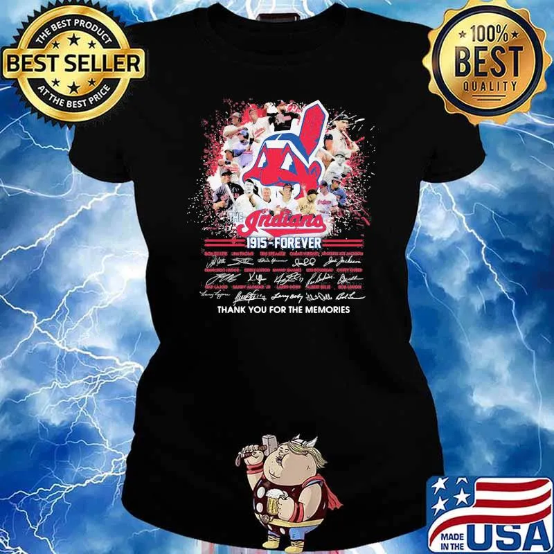 Indians 1915 Forever Thank You For The Memories Shirt Ladies tee