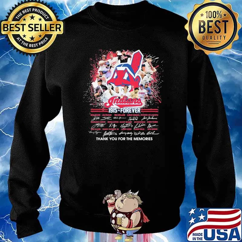 Indians 1915 Forever Thank You For The Memories Shirt Sweater