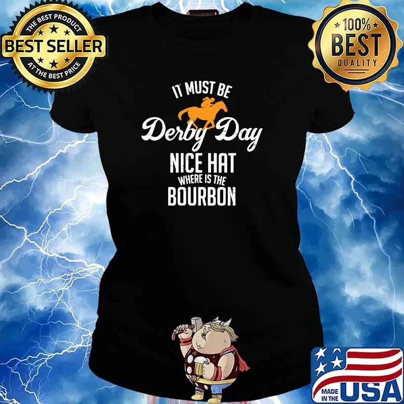 It must be derby day nice hat where is the bourbon s Ladies tee