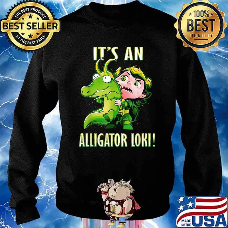 It's An Alligator Loki Cute God Of Mischief Variant T-Shirt Sweater