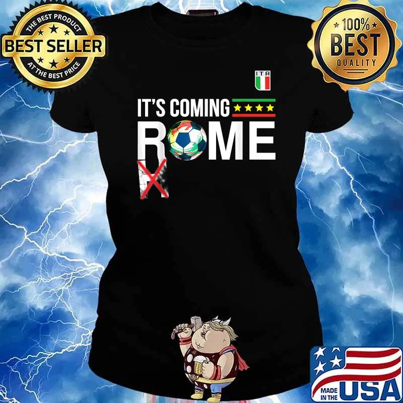It's Coming Rome Italy Soccer Fans 2021 Azzurri Funny T-Shirt Ladies tee