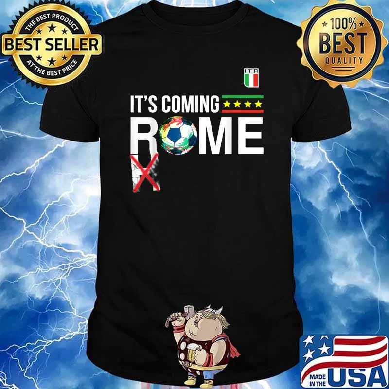 It's Coming Rome Italy Soccer Fans 2021 Azzurri Funny T-Shirt