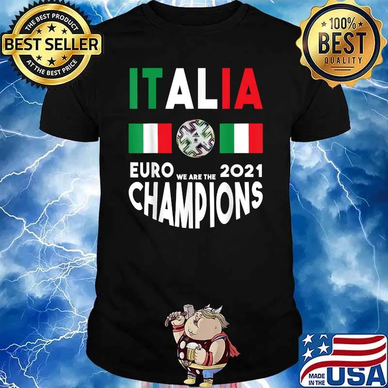 Italia luro we are the 2021 champions soccer shirt