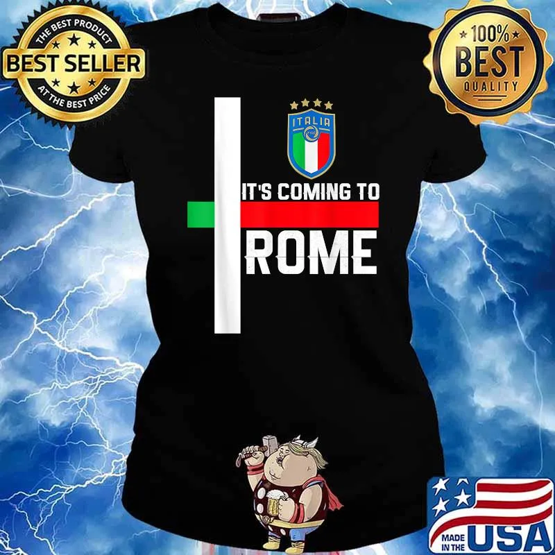 Italy Team Soccer 2021 Italian Italia It's Coming to Rome Shirt Ladies tee