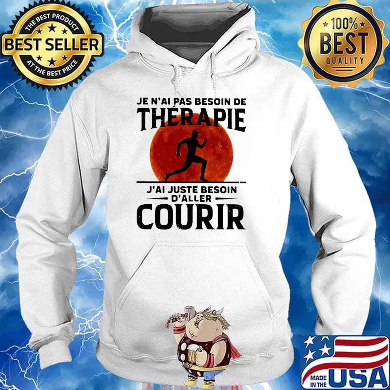 Je n'ai pas besoin de thérapie J'ai juste besoin d'aller courir Running blood moon s Hoodie