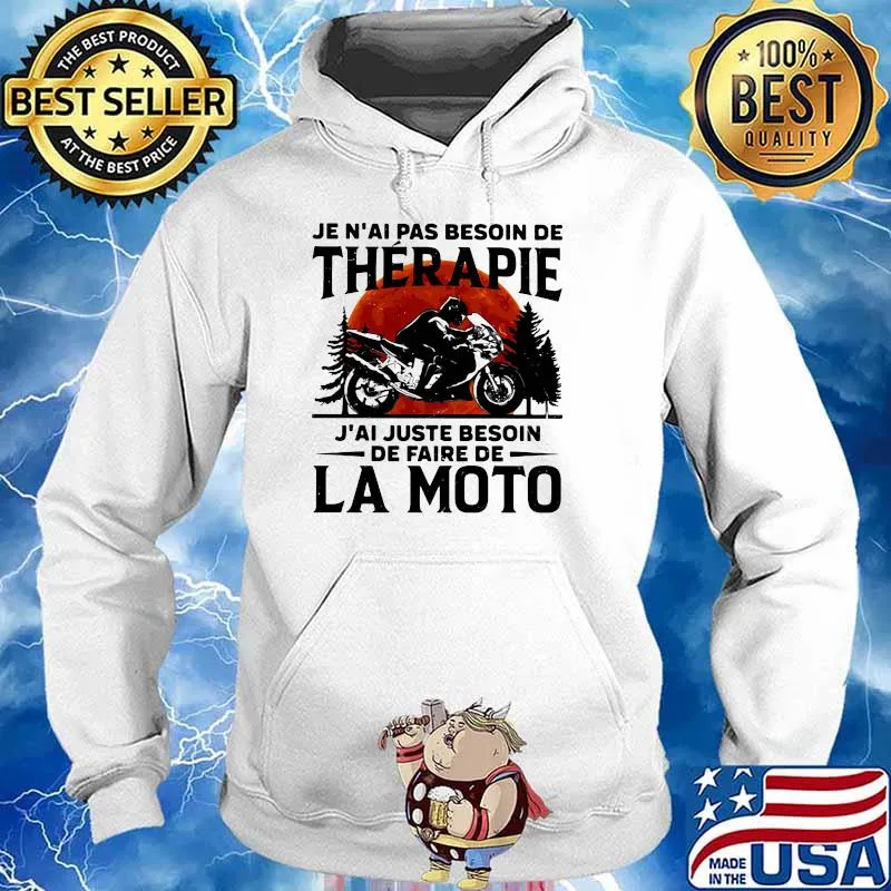 Je n'ai pas besoin de thérapie J'ai juste besoin de faire de la moto Motorcycle blood moon s Hoodie