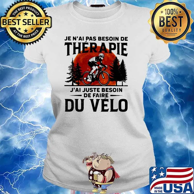 Je n'ai pas besoin de thérapie J'ai juste besoin de faire Du Velo blood moon Bicycle s Ladies tee
