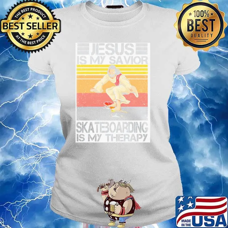 Jesus is my savior skateboarding is my therapy vintage Ladies tee
