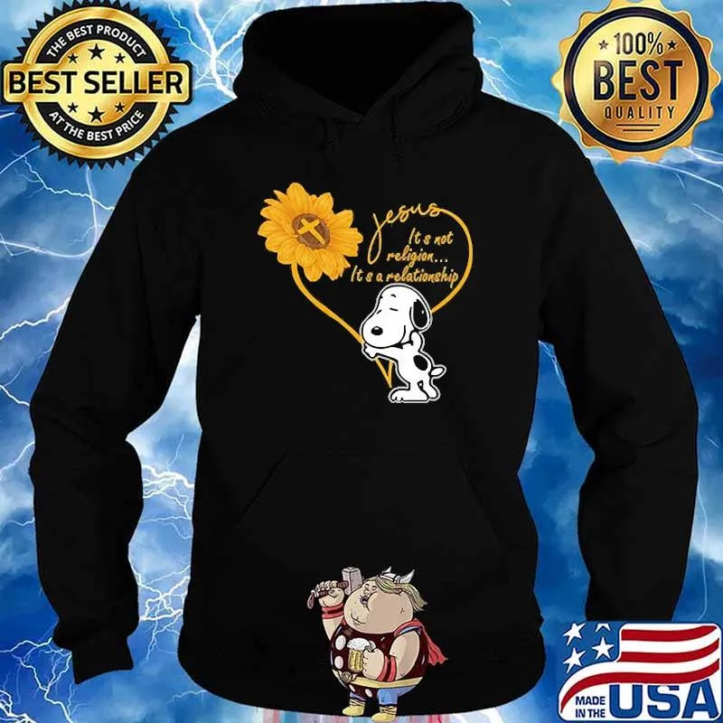 Jesus its not religion its a relationship snoopy sunflower s Hoodie