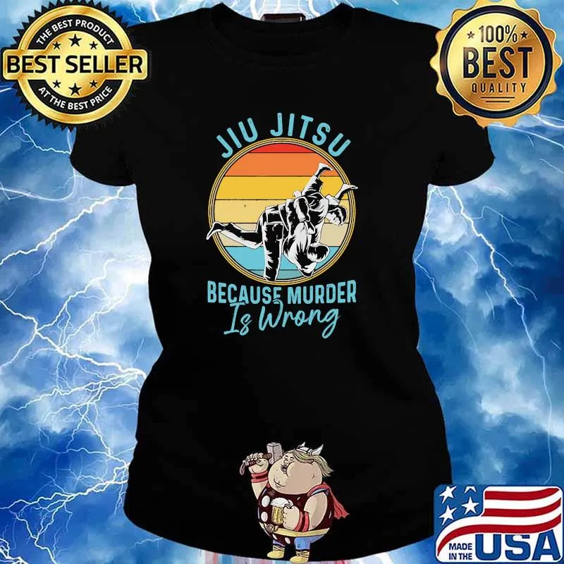 Jiu Jitsu because murder is wrong vintage s Ladies tee