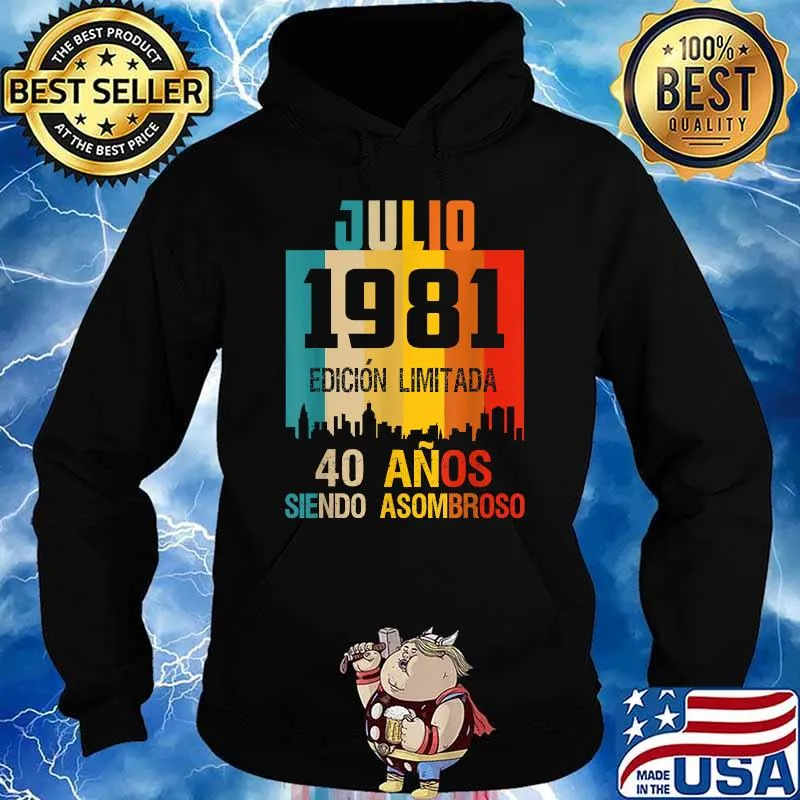 Julio 1981 40 años siendo asombroso vintage T-Shirt Hoodie