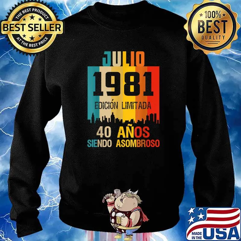 Julio 1981 40 años siendo asombroso vintage T-Shirt Sweater