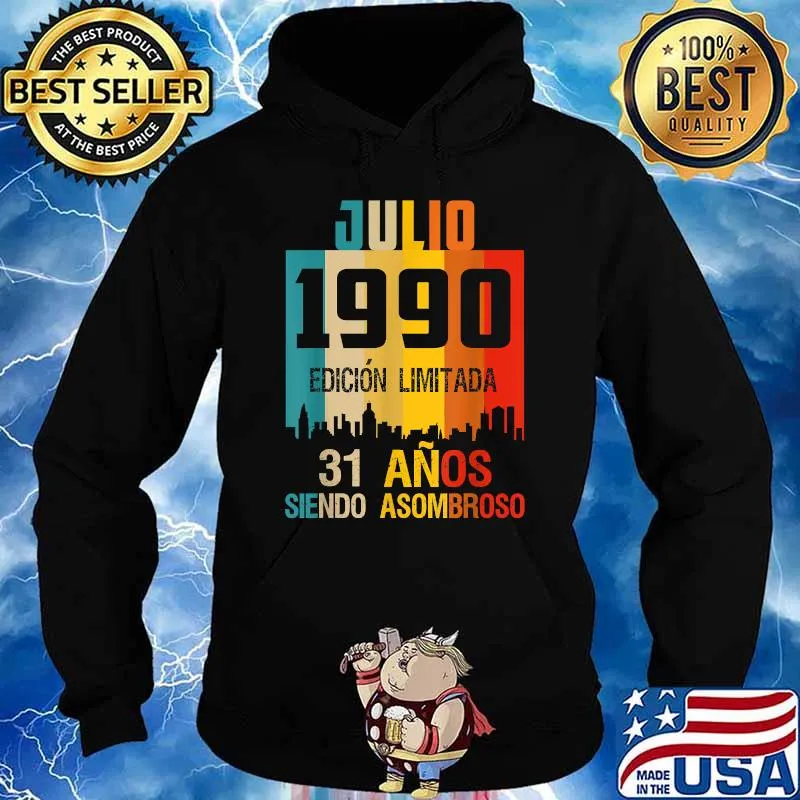 Julio 1990 31 años siendo asombroso vintage T-Shirt Hoodie