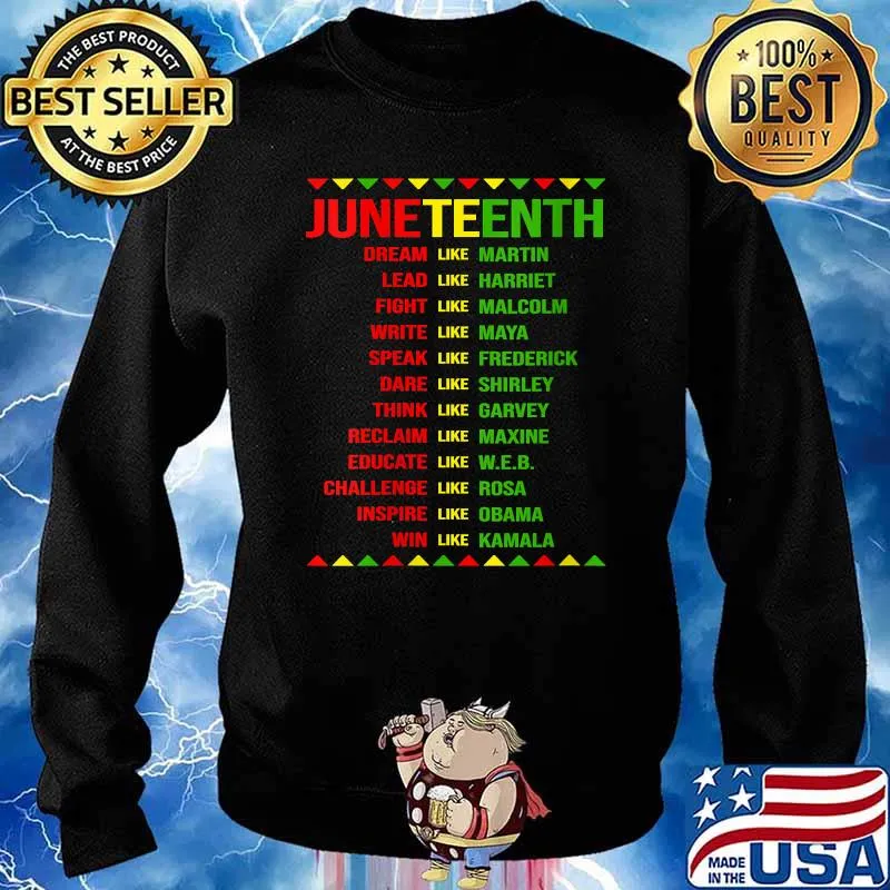 Juneteenth Dream Like Leaders Win Like Kamala T-Shirt Sweater