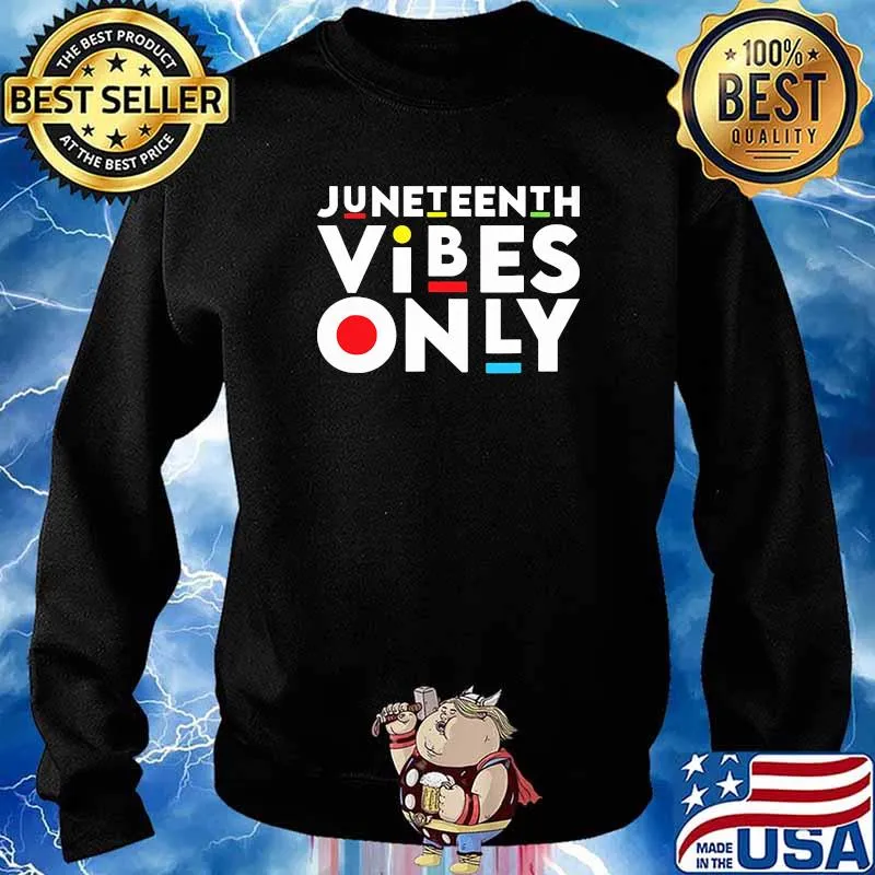 Juneteenth vibes only s Sweater