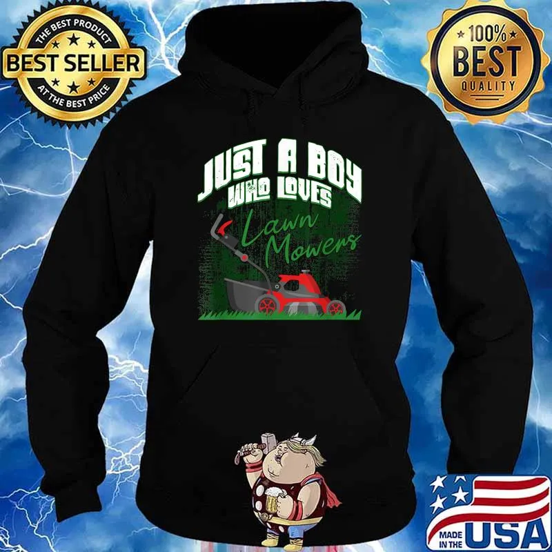 Just A Boy Who Loves Lawn Mowers Lawn Ranger Mowing T-Shirt Hoodie